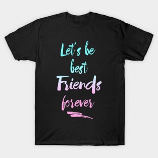 best friends T-Shirt